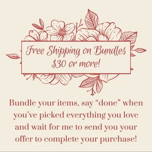 FREE SHIPPING ON BUNDLES $30 or more!